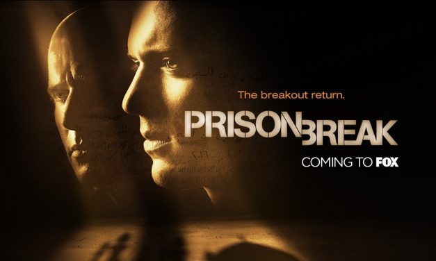 FOX’s PRISON BREAK Resurrected For Another Season And Yes I’m Excited