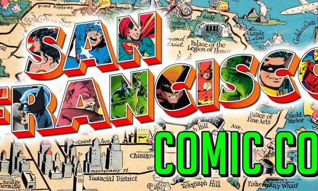 SAN FRANCISCO COMIC-CON 2016 Starts Tomorrow Through Weekend!